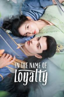 In The Name of Loyalty (2025)